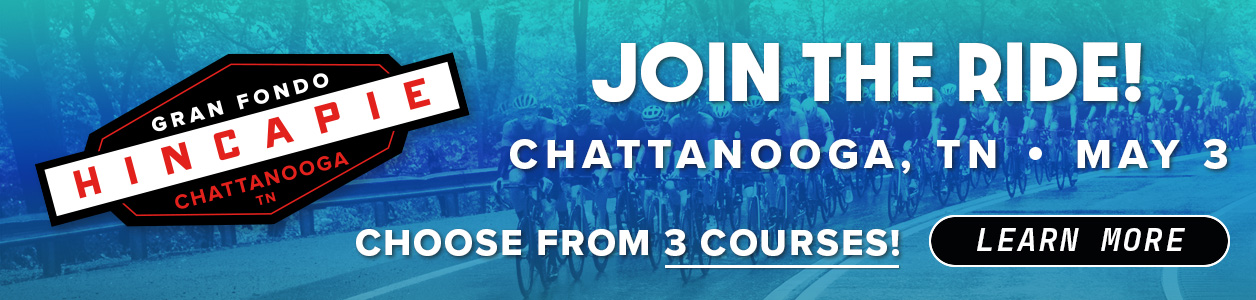 Gran Fondo Hincapie Chattanooga - May 3rd 2025